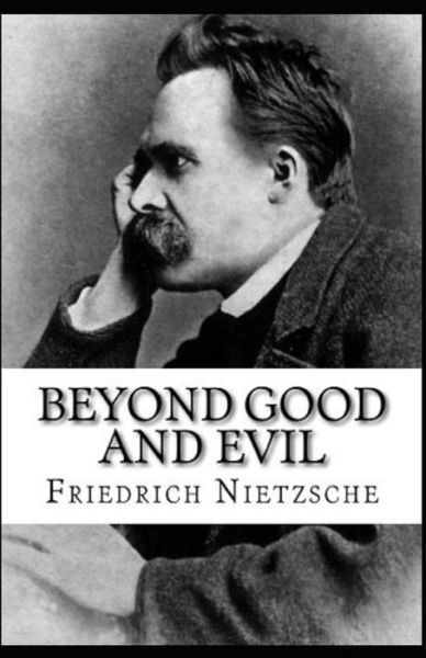 Cover for Friedrich Wilhelm Nietzsche · Beyond Good and Evil Annotated (Paperback Book) (2021)