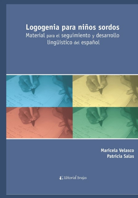 Cover for Patricia Salas · Logogenia para ninos sordos: Material para el seguimiento y desarrollo linguistico del espanol (Paperback Book) (2021)