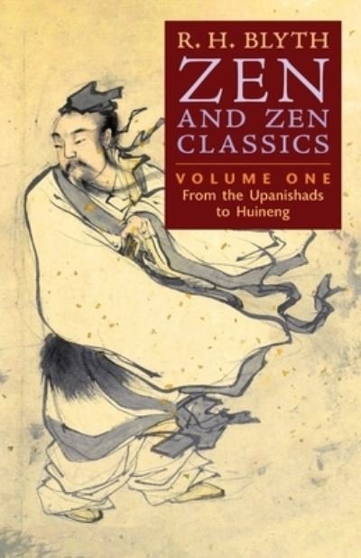 Zen and Zen Classics - R. H. Blyth - Books - Greenpoint Books - 9798886770209 - October 31, 2022