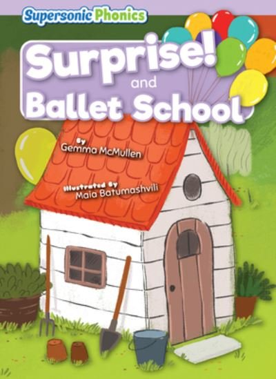 Cover for Gemma McMullen · Surprise! and Ballet School (Bok) (2023)