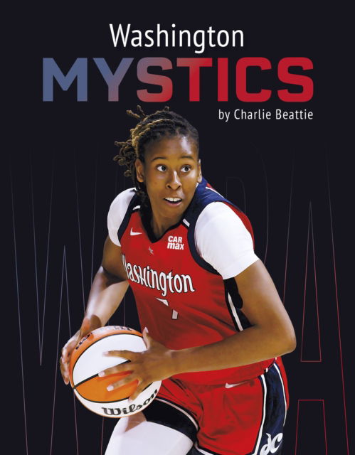 Cover for Charlie Beattie · Washington Mystics - WNBA Teams (Hardcover Book) (2025)