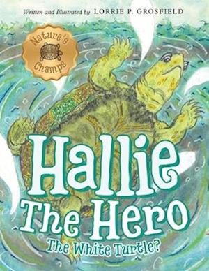 Cover for Lorrie P. Grosfield · Halle the Hero (Book) (2023)