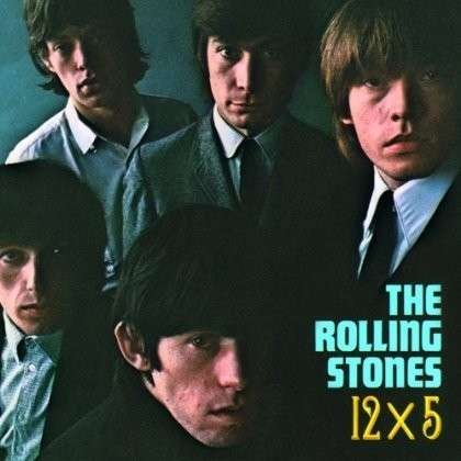 12 X 5 - The Rolling Stones - Musiikki - UNIVERSAL - 0018771940210 - lauantai 30. kesäkuuta 1990