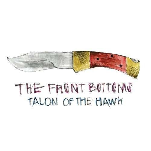 Cover for Front Bottoms · Talon Of The Hawk (LP) (2013)