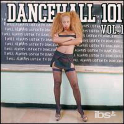 Dancehall 101 1 / Various - Dancehall 101 1 / Various - Musiikki - REGGAE - 0054645159210 - tiistai 12. syyskuuta 2000