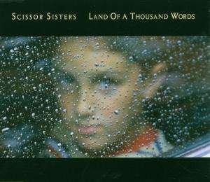 Cover for Scissor Sisters · Land Of A Thousand Words (SCD) (2007)