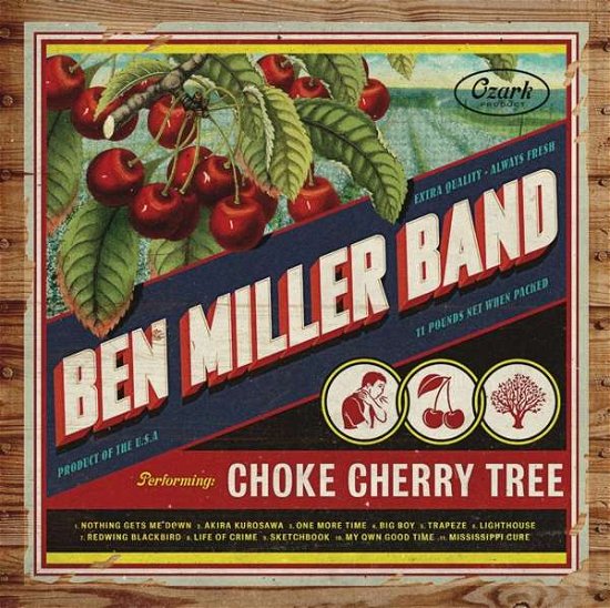 Cover for Ben -Band- Miller · Choke Cherry Tree (LP) [Standard edition] (2018)