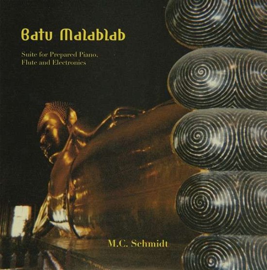 Cover for M.c. Schmidt · Batu Malablab: Suite for Prepared Piano Flute (LP) (2015)