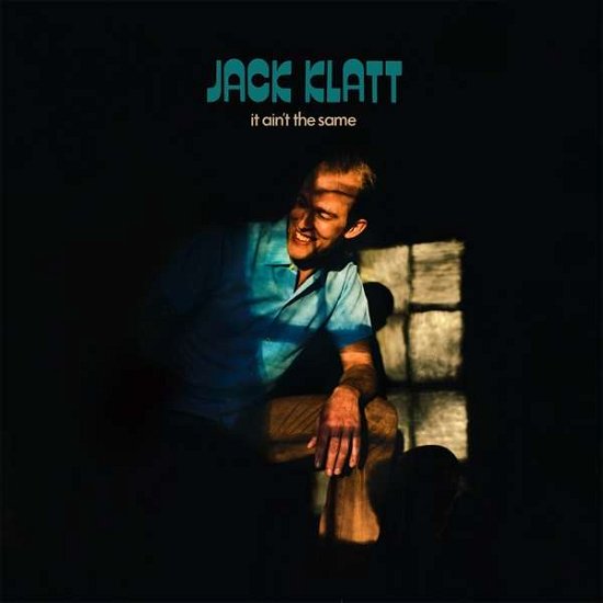 Cover for Jack Klatt · It Aint The Same (LP) (2019)