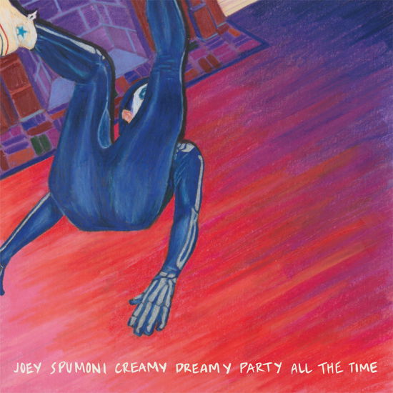 Cover for Joey Nebulous · Joey Spumoni Creamy Dreamy Party All The Time (LP) (2023)