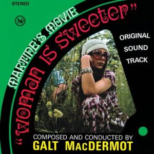 Cover for Galt Macdermot · Woman Is Sweeter (LP) [Reissue edition] (2023)