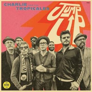 Cover for Charlie &amp; The Tropicales · Jump Up (LP) (2024)