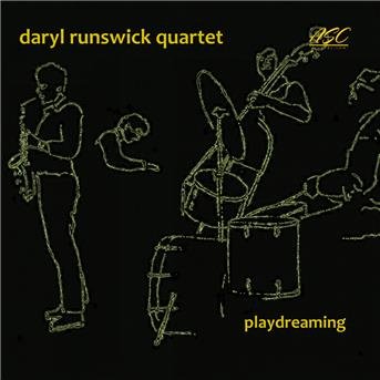 Cover for Daryl Runswick Quartet · Playdreaming (CD) (2018)