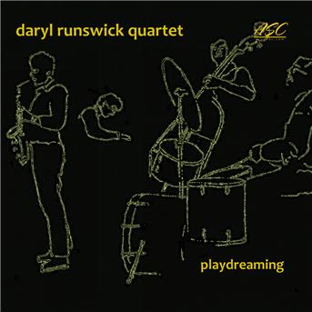 Cover for Daryl Runswick Quartet · Playdreaming (CD) (2018)