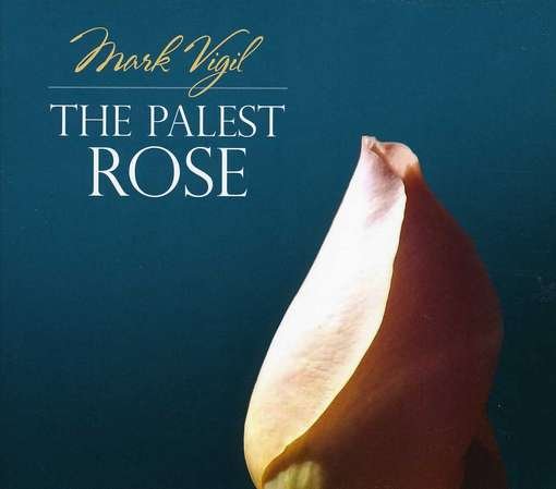 Cover for Vigil / Halay / Pacific Rim Gamelan / Steiberger · Palest Rose (CD) [Enhanced edition] (2012)