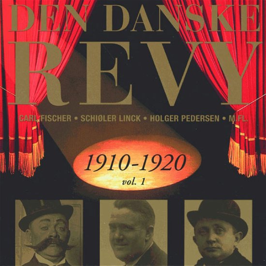 Cover for Den Danske Revy 1910 · Dansk Revy 1910-20, Vol. 1 (Re (CD) (2000)