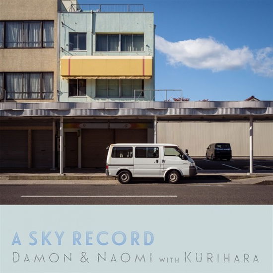 A Sky Record - Damon & Naomi - Musikk - 202020 - 0733102722210 - 29. juli 2022