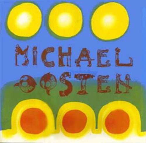 Michael Oosten - Michael Oosten - Musikk - ROCK / POP - 0778578313210 - 4. november 2013