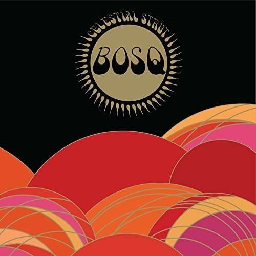 Cover for Bosq · Celestial Strut (LP) (2015)