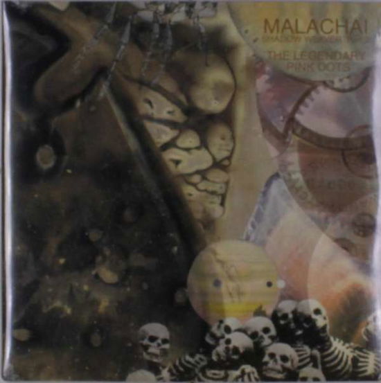 Malachai (Shadow Weaver Part 2) [limited Edition 2lp] - Legendary Pink Dots - Musik - INDUSTRIAL - 0782388117210 - 22. Februar 2019