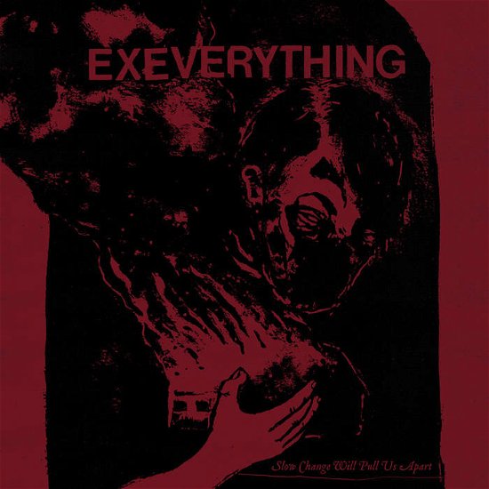 Cover for Ex Everything · Slow Change Will Pull Us Apart (LP) (2023)