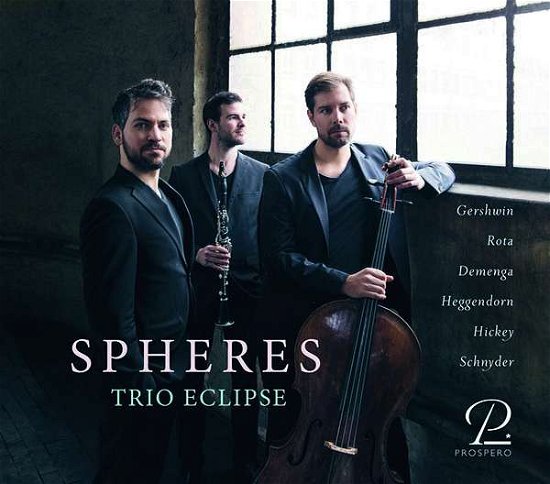 Spheres - Trio Eclipse - Musiikki - PROSPERO - 0802022294210 - perjantai 7. toukokuuta 2021