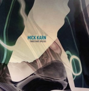 Cover for Mick Karn · Three Part Species (LP) (2015)