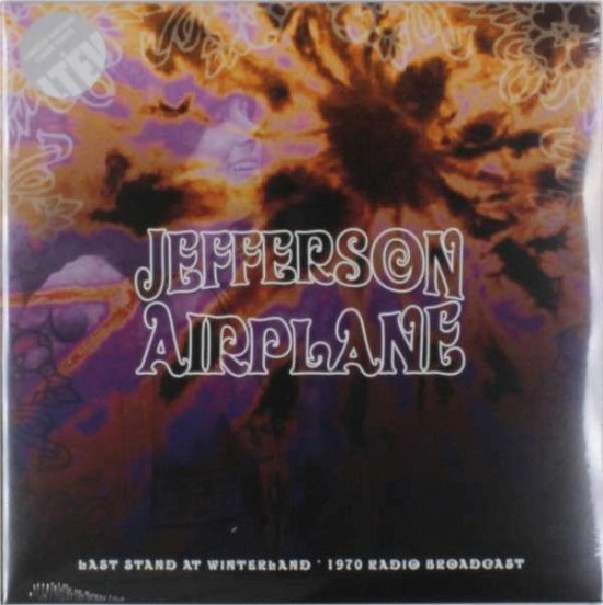 Cover for Jefferson Airplane · Last Stand at Winterland (LP) [Limited edition] (2014)