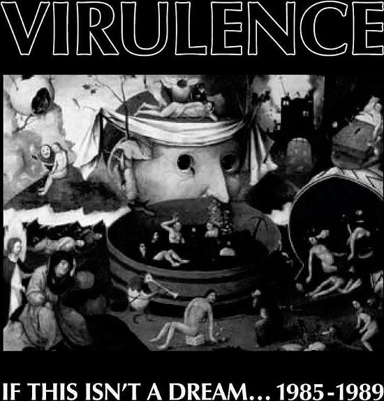 Cover for Virulence · If This Isn't A Dream... 1985-1989 (LP) (2024)