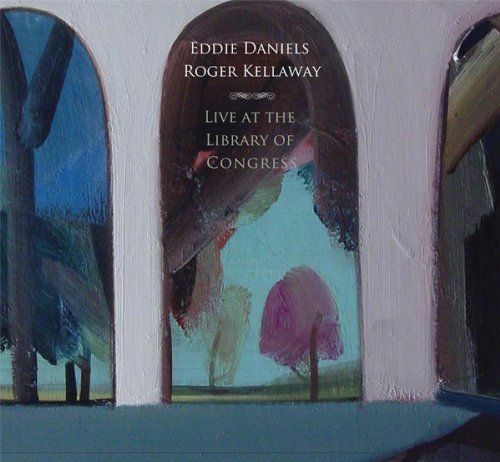 Cover for Daniels,eddie / Kellaway,roger · Live at the Library of Congress (CD) [Digipak] (2012)