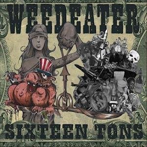 Cover for Weedeater · Sixteen Tons (LP) (2023)