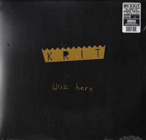 K.r.i.t. Wuz Here - Big K.r.i.t. - Musik - GREEN STREETS - 0822720774210 - 26. juni 2012