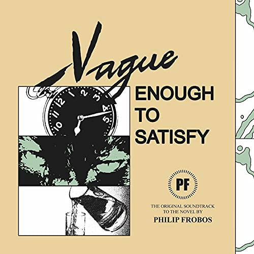 Cover for Philip Frobos · Vague Enough To Satisfy (LP) (2021)