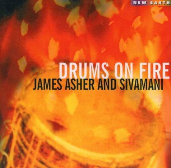 Cover for Asher,james / Sivamani · Drums on Fire (CD) (2014)