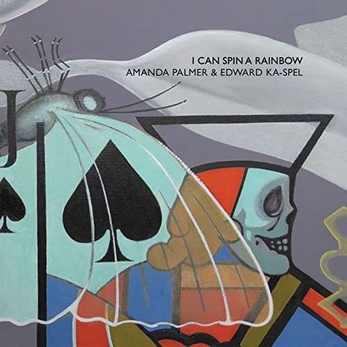 Cover for Amanda Palmer and Edward Ka-spel · I Can Spin A Rainbow (CD) (2017)