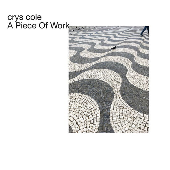 Crys Cole · A Piece Of Work (LP) (2022)