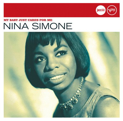 My Baby Just Cares for Me - Nina Simone - Musikk - Documents - 0885150327210 - 16. januar 2009