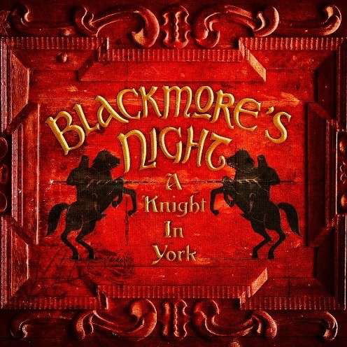 A Knight in York - Blackmore's Night - Musikk - ARIOL - 0887254180210 - 29. juni 2012