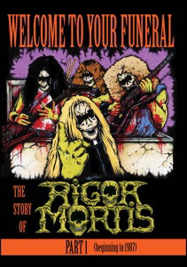 Cover for Rigor Mortis · Welcome To You Funeral: The Story Of Rigor Mortis (DVD) (2021)