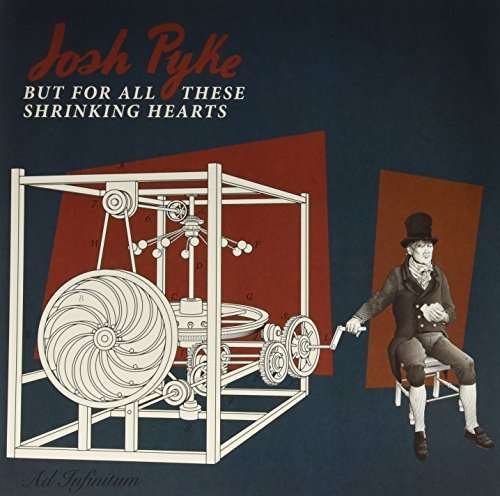 Cover for Josh Pyke · But For All These Shrinking Hearts (LP) (2015)