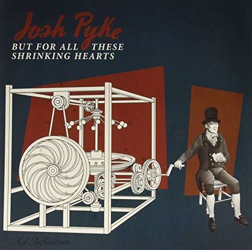 But For All These Shrinking Hearts - Josh Pyke - Muzyka - SONY MUSIC - 0888751156210 - 31 lipca 2015