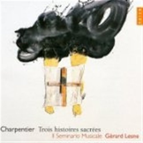 Cover for Charpentier · Trois Histoires Sacrées / Gérard Lesne (CD) (2001)