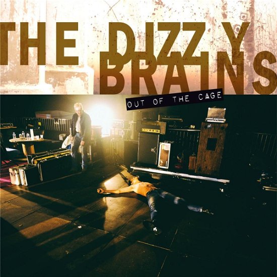 Cover for Dizzy Brains · Out of the Cage (CD) (2017)