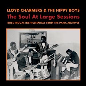 Cover for Lloyd Charmers &amp; Hippy Boys · The Soul At Large Sessions (LP) (2023)