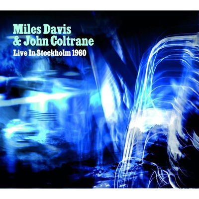 Cover for Davis Miles &amp; Coltrane John · Live in Stockholm 1960 (CD) (2022)