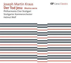 Cover for Kraus / Philharmonia Choir Stuttgart / Wolf · Der Tod Jesu / Musica Sacra (CD) (2012)