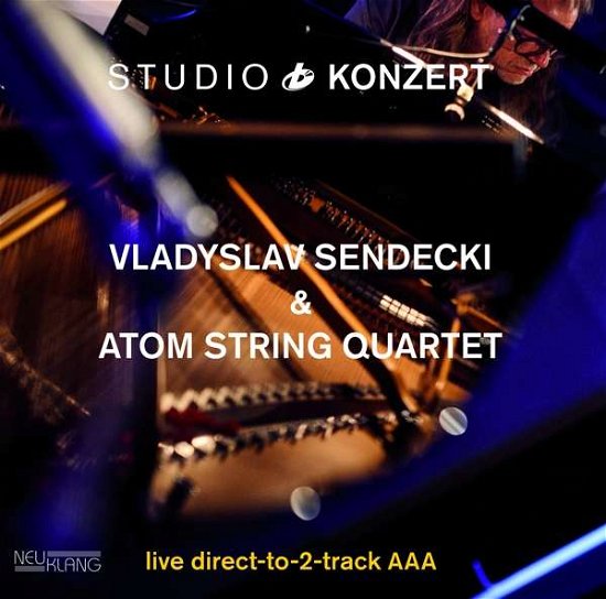 Studio Konzert - Vladyslav Sendecki & Atom String Quartet - Música - NEUKLANG - 4012116420210 - 1 de noviembre de 2019