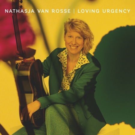 Loving Urgency - Nathasja Van Rosse - Musique - ACOUSTIC MUSIC - 4013429116210 - 25 février 2022