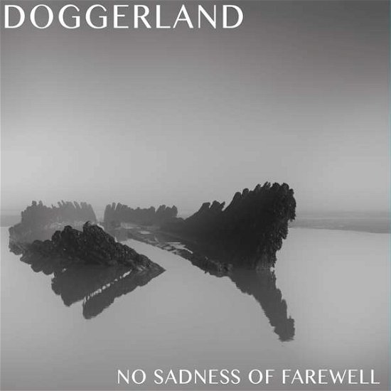 No Sadness Of Farewell - Doggerland - Musiikki - Indigo - 4015698011210 - perjantai 26. toukokuuta 2017