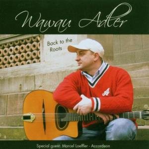 Cover for Wawau Alder · Back to the Roots 1 (CD) (2009)